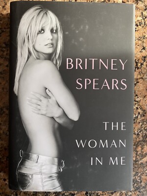 The Woman in Me Britney Spears 2023 Hardcover Dust Jacket Brand New