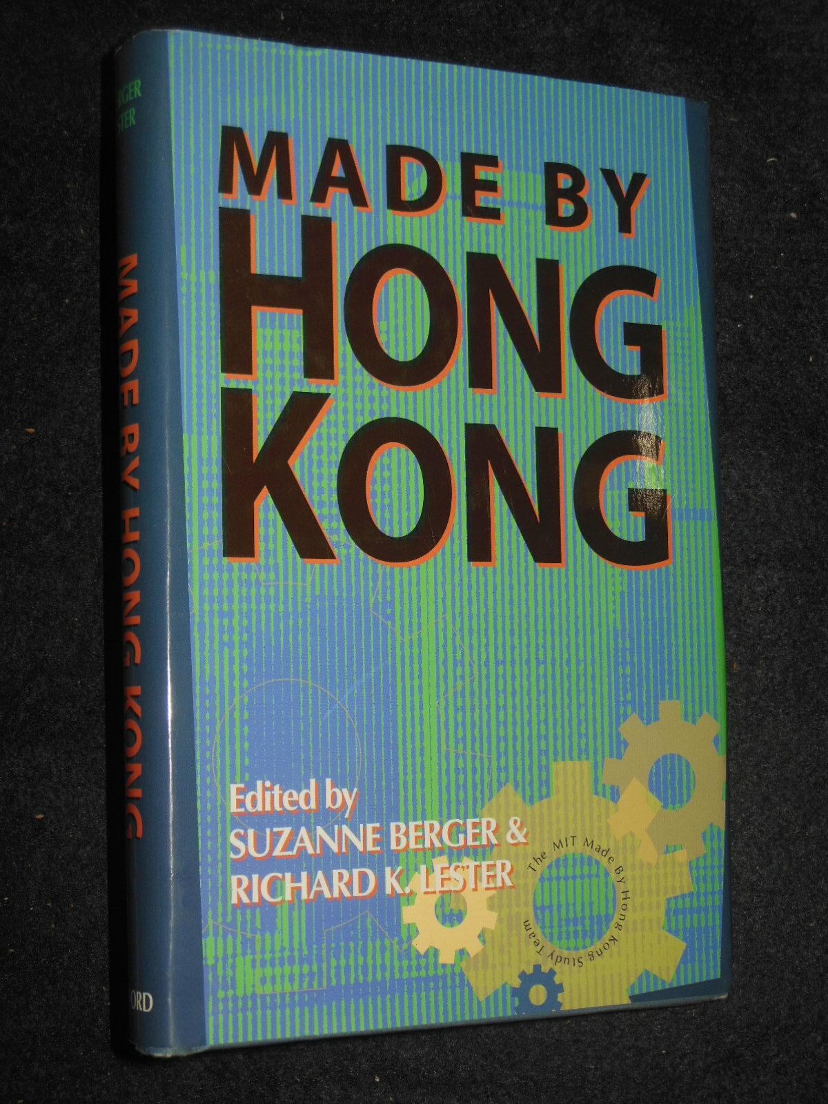 Made by Hong Kong by Suzanne Berger, Richard K. Lester (Hardback 1997-1st) China
