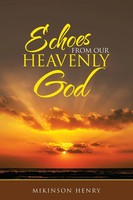 Mikinson Henry | Echoes From Our Heavenly God | Taschenbuch | Englisch (2021)