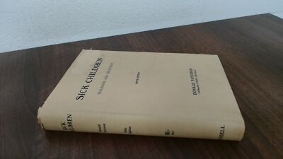 			Sick Children: Diagnosis And Treatment, Donald Paterson, Cassell 		