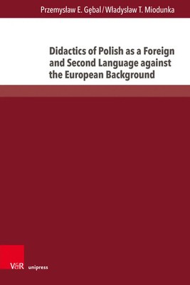 Didactics of Polish as a Foreign and Second Language against the European...