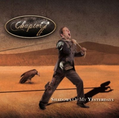 Chapter7 - Shadows Of My Yesterdays [CD]