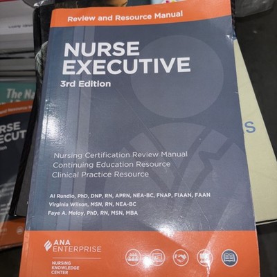 Nurse Executive Review and Resource Manual, 3rd Edition by Virginia Wilson, Faye