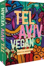 Tel Aviv vegan | 95 Rezepte aus der Trendmetr...