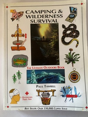 Camping & Wilderness Survival Paul Tawrell 1996 Outdoor Life Guide Paperback