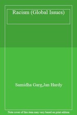 Racism (Global Issues),Samidha Garg,Jan Hardy