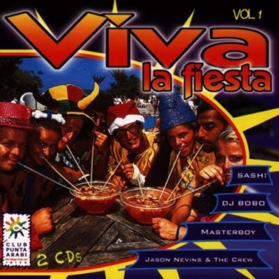Viva la Fiesta Vol. 1 Sash!, DJ Bobo, Masterboy, Jason Nevis & the crew.. [2 CD]
