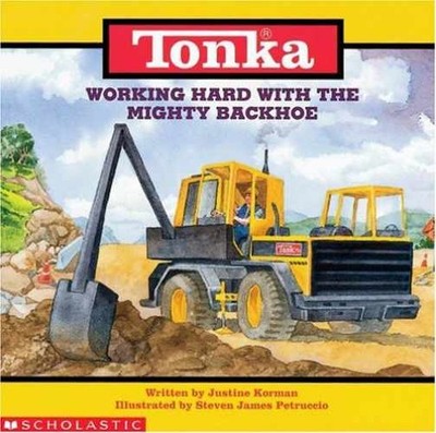 Tonka Working Hard With the Mighty - Paperback, by Korman Justine - Very Good
