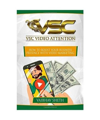 VSC Video Attention: How To Boost Your Business Presence With Video Marketing!, 