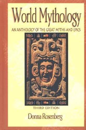 World Mythology: An Anthology of the Great Myths and Epics, Hardcover Student - Foto 1 di 1