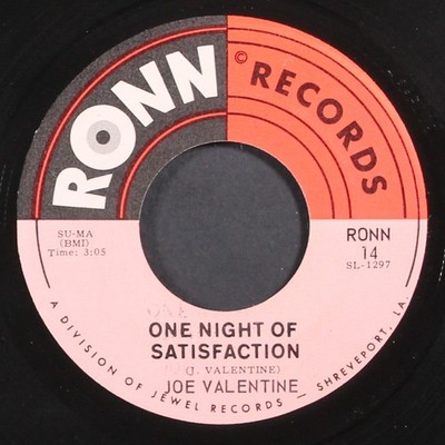 JOE VALENTINE: one night of satisfaction / i can't stand to see you go RONN 7''