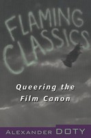 Flaming Classics Queering The Film Canon Alexander Doty Taschenbuch Englisch