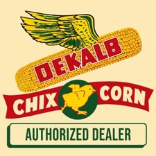 Dekalb Chix Corn Authorized Dealer Metal Sign: 24" Dia. Square USA Steel