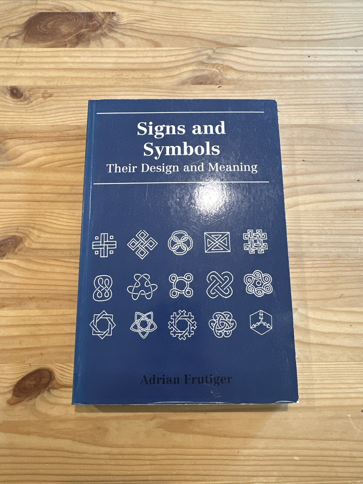 Signs and Symbols Their Design and Meaning Adrian Frutiger 1989 eBay
