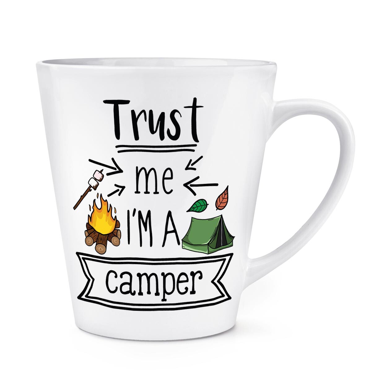 Trust Me I'm A Camper 12oz Latte Mug Cup Best Festival Camping Dad Birthday