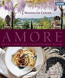 Amore: Meine Liebe zur Italienischen Küche von Caruso, M... | Buch | Zustand gut