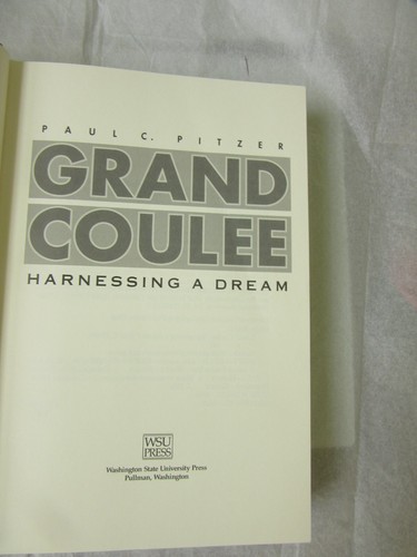 Grand Coulee Harnessing A Dream Paul Pitzer HC 1st VG/VG - Picture 4 of 5