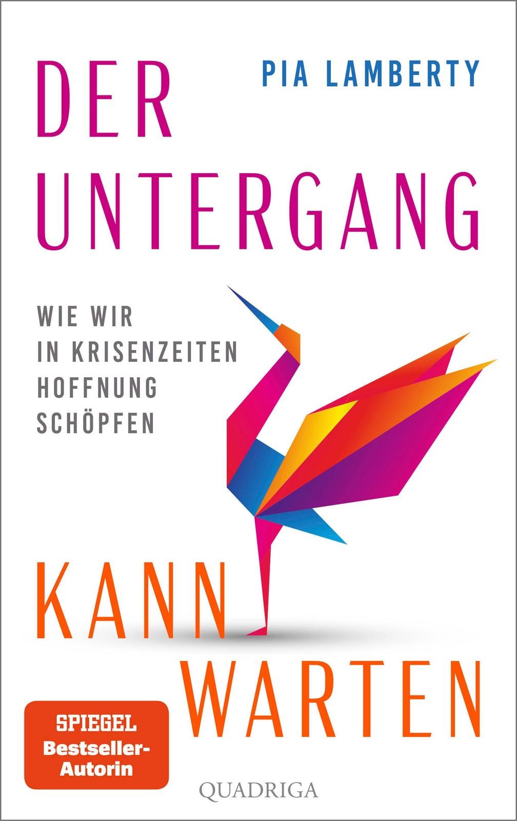 Der Untergang kann warten Pia Lamberty