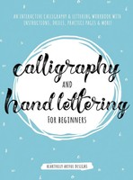 Calligraphy And Hand Lettering For Beginners | Heartfully Artful Designs | Buch