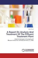 Nikhil Patel | A Report On Analysis And Treatment Of The Effluent Treatment...