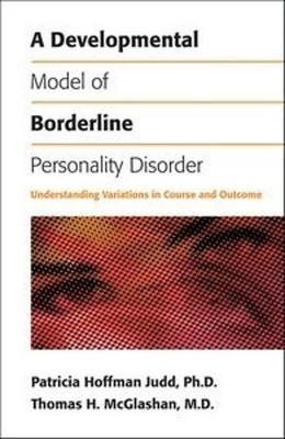 Thomas H. McGlashan Patri A Developmental Model of Borderline Pers (Taschenbuch)