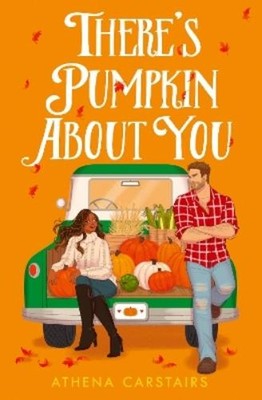 Athena Carstairs There s Pumpkin About You (Taschenbuch)