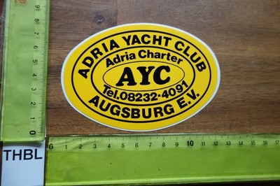 Alter Aufkleber Wassersport Boot Schiff  ADRIA YACHT CLUB AYC Augsburg Charter