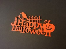Happy Halloween Die Cut Embellishments 2  x 4  Scrapbooks Cards Paper Crafts