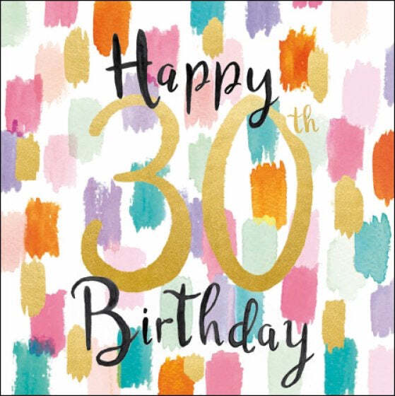Colourful Strokes Happy 30th Birthday Card – Hope Glass Candy Floss Foil Design