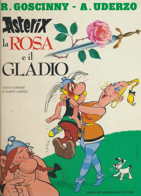 René Goscinny, Albert Uderzo - Asterix la rosa e il gladio; Asterix und Maestri - René Goscinny, Albert Uderzo