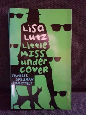 Little Miss undercover  von Lisa Lutz - Softcover Ausgabe / TB