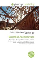 Frederic P. Miller (U. A.) | Brutalist Architecture | Taschenbuch | Englisch