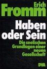 Haben oder Sein. Die seelischen Grundlagen einer ... | Buch | Zustand akzeptabel