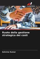 Ashvine Kumar | Ruote Della Gestione Strategica Dei Costi | Taschenbuch (2022)