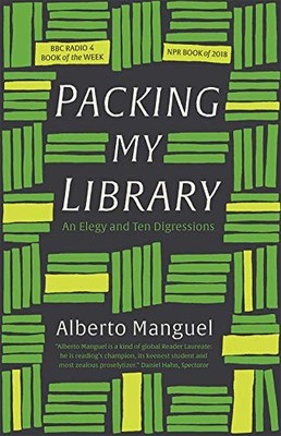 Packing My Library: An Elegy and Ten Digressions By Alberto Man 
