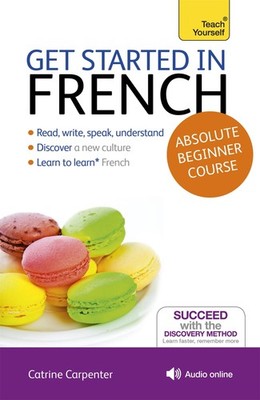 Get Started in French: A Teach Yourself Program - paperback Carpenter, Catri...