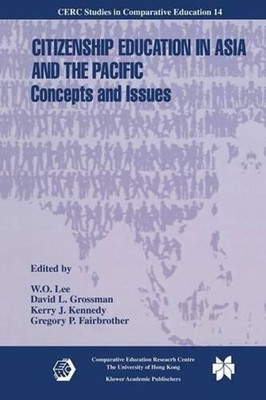 Citizenship Education in Asia and the Pacific: Concepts and Issues by W.O. Lee (