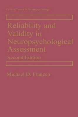 Reliability and Validity in Neuropsychological Assessment by Franzen: New