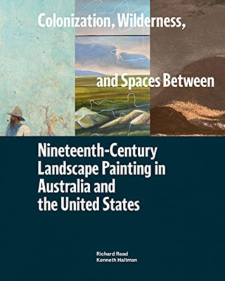 Colonization, Wilderness, and Spaces Between: Nineteent - Paperback / softback N