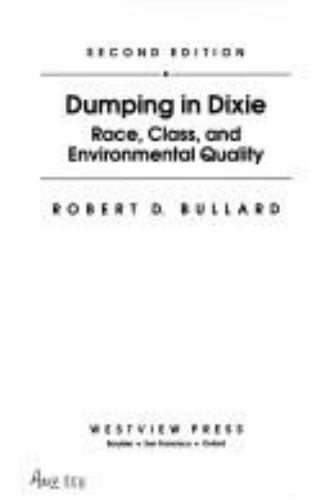 Dumping In Dixie Race Class And Environmental Quality Second Edition Bullar 9780813319636 For Sale Online