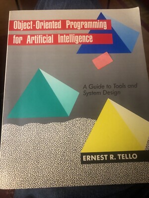 Object-oriented programming for artificial intelligence : a guide to tools and s