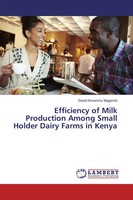 David Kimenchu Mugambi | Efficiency Of Milk Production Among Small Holder...