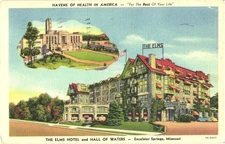 Excelsior Springs Missouri The Elms Hotel and Hall of Waters Vintage Postcard