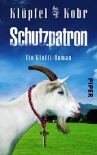 Schutzpatron: Ein Klufti-Roman (Piper Taschenbuch, Band 30305) Ein Kluft 1477870