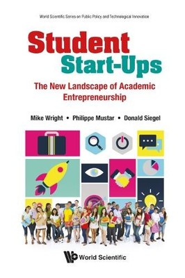 Student Start-ups: The New Landscape Of Academic Entrepreneur... - 9789811208102