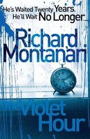 Richard Montanari | The Violet Hour | Taschenbuch | Englisch (2010) | Arrow