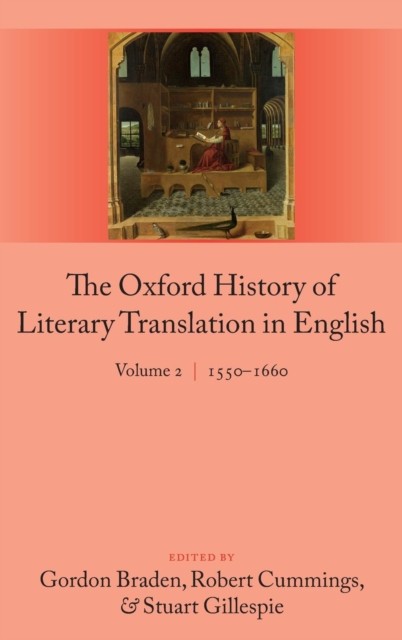 Braden - Oxford History of Literary Translation in English  Volume 2 1 - X555z