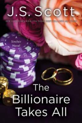 The Billionaire Takes All (The Sinclairs) - Paperback - VERY GOOD