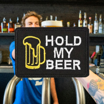HOLD MY BEER - 3" x 2" Embroidered Hook & Loop Patch /NEW - Shipping ...