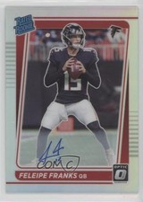 2021 Panini Donruss Optic Rated Rookie Holo Prizm 61/125 Feleipe Franks Auto o8g